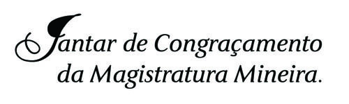 Jantar da Magistratura acontece no dia 6 de dezembro