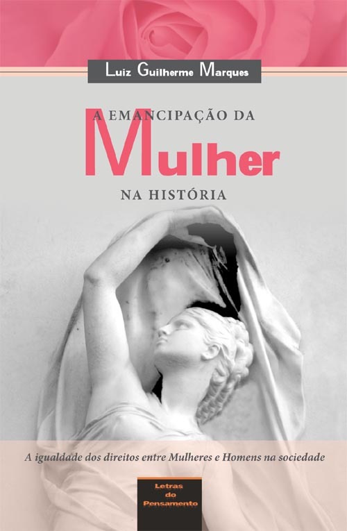 Emancipação da mulher é tema de livro do juiz Luiz Guilherme Marques