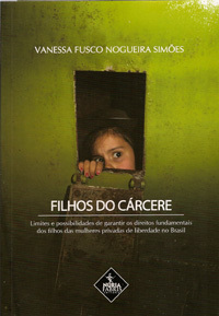 Veja os ganhadores do livro ?Filhos do Cárcere?