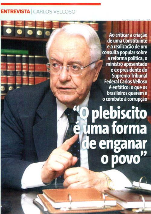 Carlos Velloso: “O plebiscito é uma forma de enganar o povo”