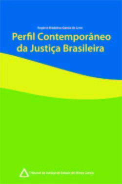 Desembargador lança livro ?Perfil Contemporâneo da Justiça Brasileira?